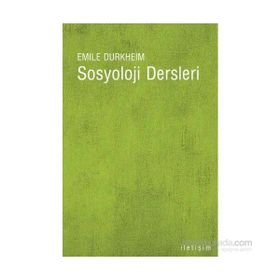 SOSYOLOJI DERSLERI - EMILE DURKHEIM
