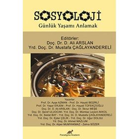 Sosyoloji Günlük Yaşamı Anlamak - Mustafa Çağlayandereli