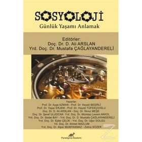 Sosyoloji Günlük Yaşamı Anlamak - Mustafa Çağlayandereli