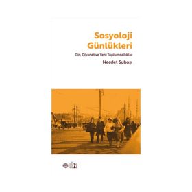 Sosyoloji Günlükleri - Necdet Subaşı