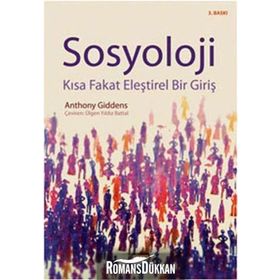 SOSYOLOJI KISA FAKAT ELEŞTİREL BIR GİRİŞ - ANTHONY GIDDENS