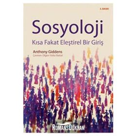 SOSYOLOJI KISA FAKAT ELEŞTİREL BIR GİRİŞ - ANTHONY GIDDENS