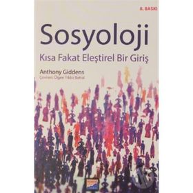 SOSYOLOJI KISA FAKAT ELEŞTİREL BIR GİRİŞ - ANTHONY GIDDENS
