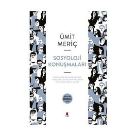 Sosyoloji Konuşmaları - Ümit Meriç