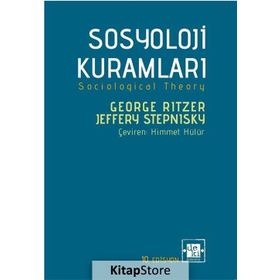 SOSYOLOJI KURAMLARI - GEORGE RITZER