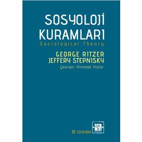 SOSYOLOJI KURAMLARI - GEORGE RITZER