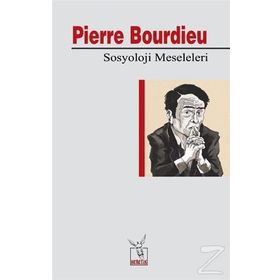 Sosyoloji Meseleleri - Pierre Bourdieu