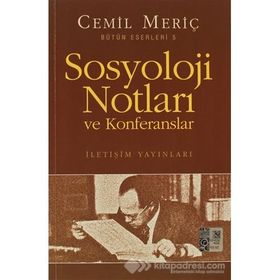 Sosyoloji Notları ve Konferansları - Cemil Meriç