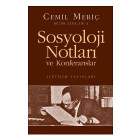 Sosyoloji Notları ve Konferansları - Cemil Meriç