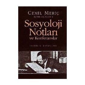 Sosyoloji Notları ve Konferansları - Cemil Meriç