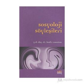 SOSYOLOJI SÖYLEŞİLERİ - KADIR CANATAN