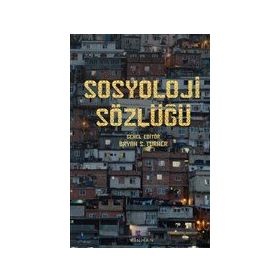 Sosyoloji Sözlüğü - Bryan Turner - Pinhan Yayıncılık