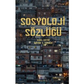 Sosyoloji Sözlüğü - Bryan Turner - Pinhan Yayıncılık