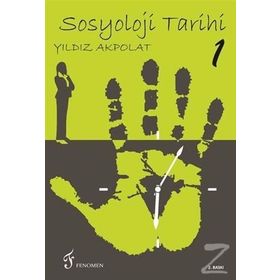 Sosyoloji Tarihi 1 - Yıldız Akpolat