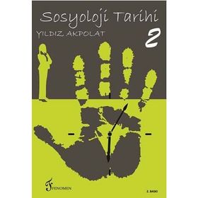 Sosyoloji Tarihi 2 - Yıldız Akpolat
