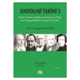 Sosyoloji Tarihi 3 - Prof. Dr. Sezgin Kızılçelik
