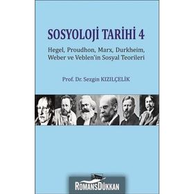 Sosyoloji Tarihi 4 - Sezgin Kızılçelik