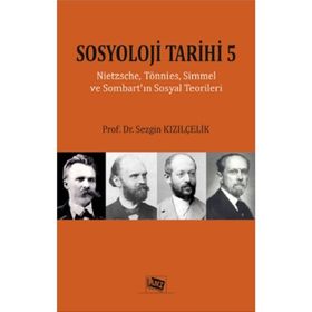 Sosyoloji Tarihi 5 - Sezgin Kızılçelik