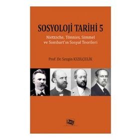 Sosyoloji Tarihi 5 - Sezgin Kızılçelik