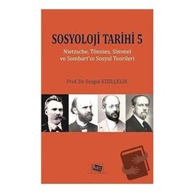 Sosyoloji Tarihi 5 - Sezgin Kızılçelik