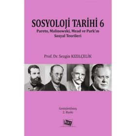 Sosyoloji Tarihi 6 - Sezgin Kızılçelik