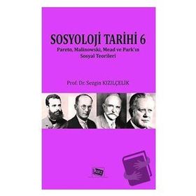 Sosyoloji Tarihi 6 - Sezgin Kızılçelik