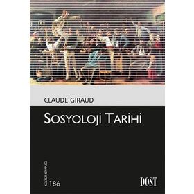 Sosyoloji Tarihi - Claude Giraud