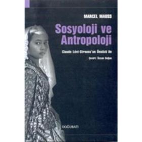 SOSYOLOJI VE ANTROPOLOJI - MARCEL MAUSS