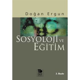 SOSYOLOJI VE EĞİTİM - DOĞAN ERGUN