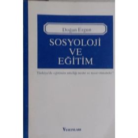 SOSYOLOJI VE EĞİTİM - DOĞAN ERGUN