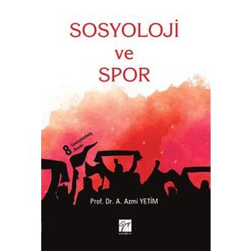 Sosyoloji ve Spor - A. Azmi Yetim