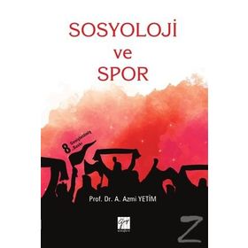 Sosyoloji ve Spor - A. Azmi Yetim