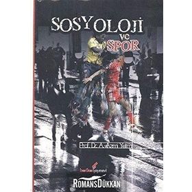 Sosyoloji ve Spor - A. Azmi Yetim