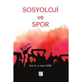 Sosyoloji ve Spor - A. Azmi Yetim