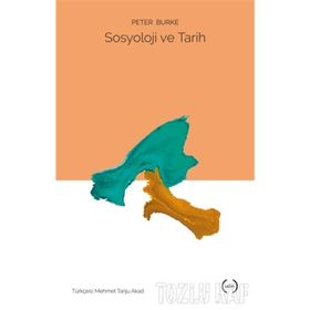 SOSYOLOJI VE TARIH - DOĞAN ERGUN