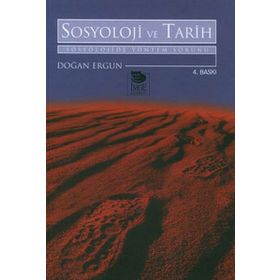 SOSYOLOJI VE TARIH SOSYOLOJIDE YÖNTEM SORUNU - DOĞAN ERGUN