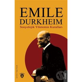 SOSYOLOJI YÖNTEMİN KURALLARI - EMILE DURKHEIM