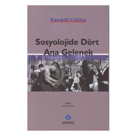 Sosyolojide Dört Ana Gelenek - Randall Collins
