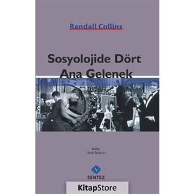Sosyolojide Dört Ana Gelenek - Randall Collins