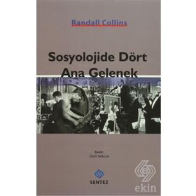 Sosyolojide Dört Ana Gelenek - Randall Collins