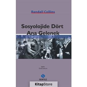 Sosyolojide Dört Ana Gelenek - Randall Collins