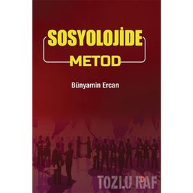 Sosyolojide Metod - Bünyamin Ercan