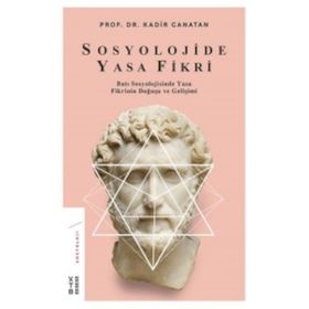 Sosyolojide Yasa Fikri - Kadir Canatan