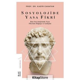 Sosyolojide Yasa Fikri - Kadir Canatan