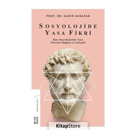 Sosyolojide Yasa Fikri - Kadir Canatan