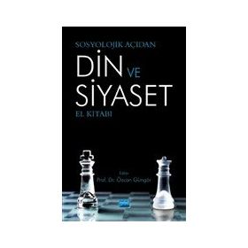 Sosyolojik Açıdan Din ve Siyaset El Kitabı - Abdullah Yargı