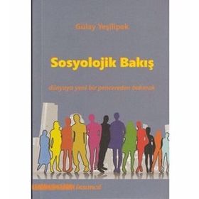 Sosyolojik Bakış - Gülay Yeşilipek