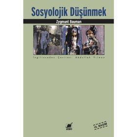 SOSYOLOJIK DÜŞÜNMEK - ZYGMUNT BAUMAN