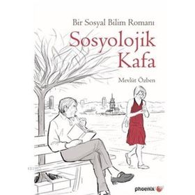 Sosyolojik Kafa - Mevlüt Özben