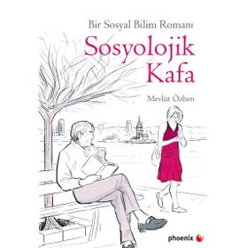 Sosyolojik Kafa - Mevlüt Özben